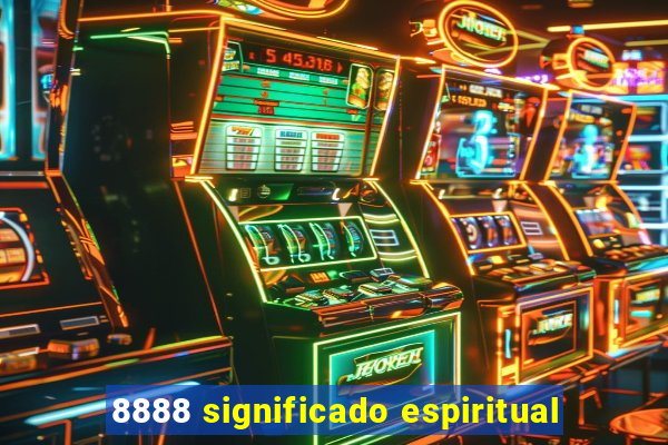 8888 significado espiritual